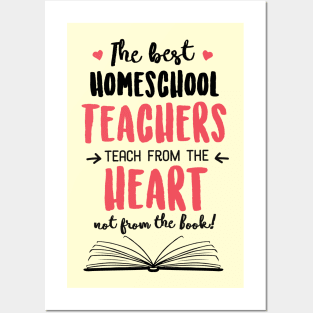 The best Homeschool Teachers teach from the Heart Quote Posters and Art